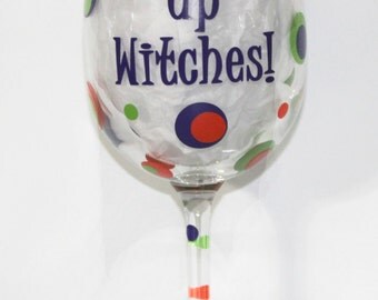 Drink up Witches! Halloween Wine Glass - Name - Party - Celebration - Gift Idea - Women - Holiday - Costume - Birthday - Bachelorette
