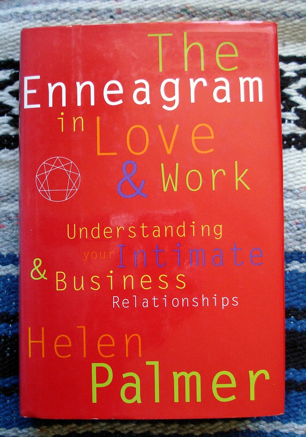 The Enneagram In Love And Work Understanding Your Intimate