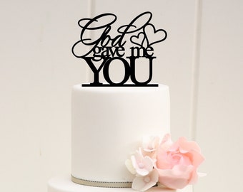 God Gave Me You Wedding Cake Topper - Custom Cake Topper