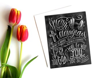 Be Strong And Courageous, Joshua 1:9, Chalkboard Art, Chalk Art, Scripture Card