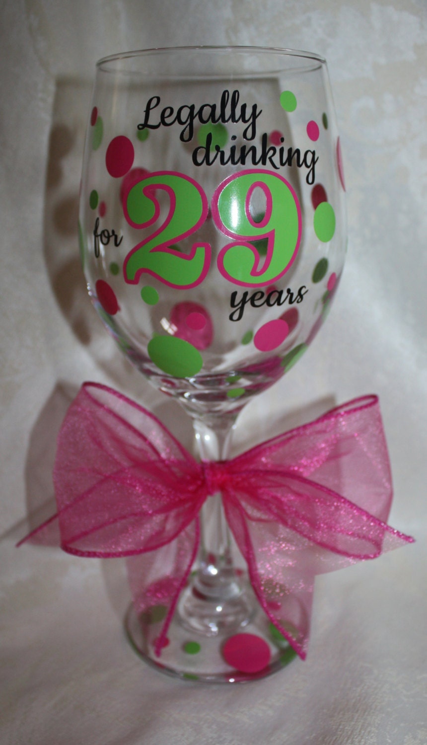 Funny 50th Birthday Wine Glass Legally Drinking For 29 Years 6181