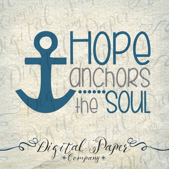 Hope Anchors the Soul Nautical SVG Cutting by DigitalPaperCompany