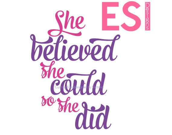 Download She believed she could so she did Quote SVG DXF EPS Vinyl