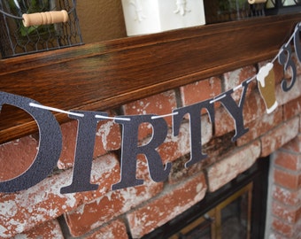 Dirty 30 Banner, 30th Birthday Banner, Birthday Banner, 30th Birthday Decor, Glitter Banner