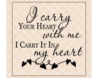 Items similar to I carry your heart with me. I carry it in my heart ...