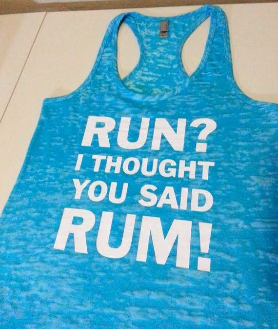 i thought you said rum running shirt