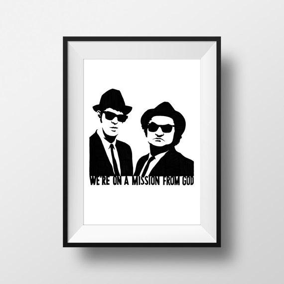 We're On A Mission From God Blues Brothers Movie Quote