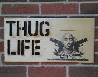 Custom Made wood sign Thug life