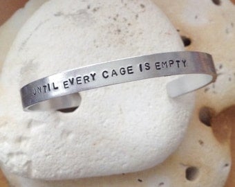 Until every cage is empty vegan bracelet - adjustable - handstamped - unisex