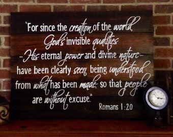 Wood Sign, Reclaimed Wood Sign, Stained Wood Sign Depicting Romans 1:20