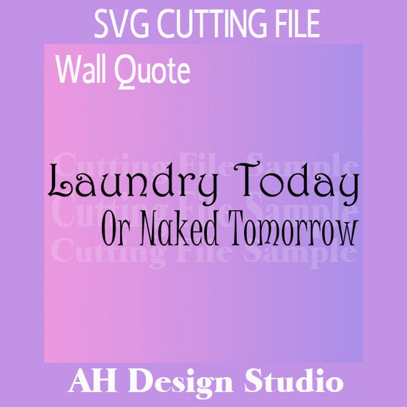 Download Laundry Wall Quote SVG Cutting File for Cricut Laundry ...