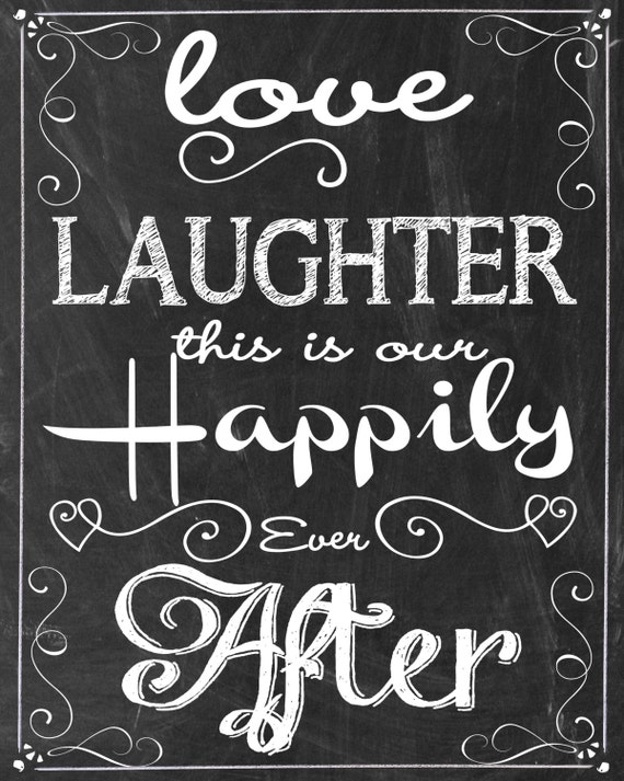 Love Laughter this is our happily ever after sign happily