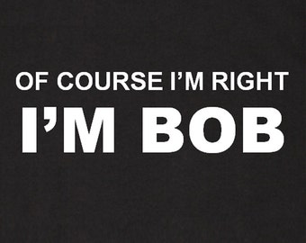 Of course i'm right | Etsy