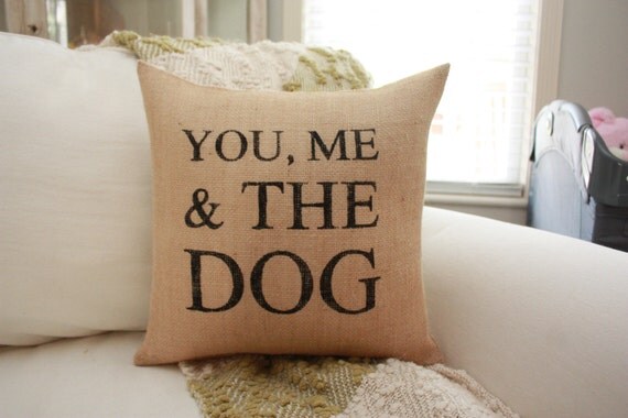 You, Me & The Dog Pillow
