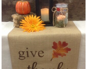 Burlap Table Runner 12", 14" or 15" wide with Give Thanks and a leaf on both ends - Thanksgiving runner Fall runner Holiday decorating