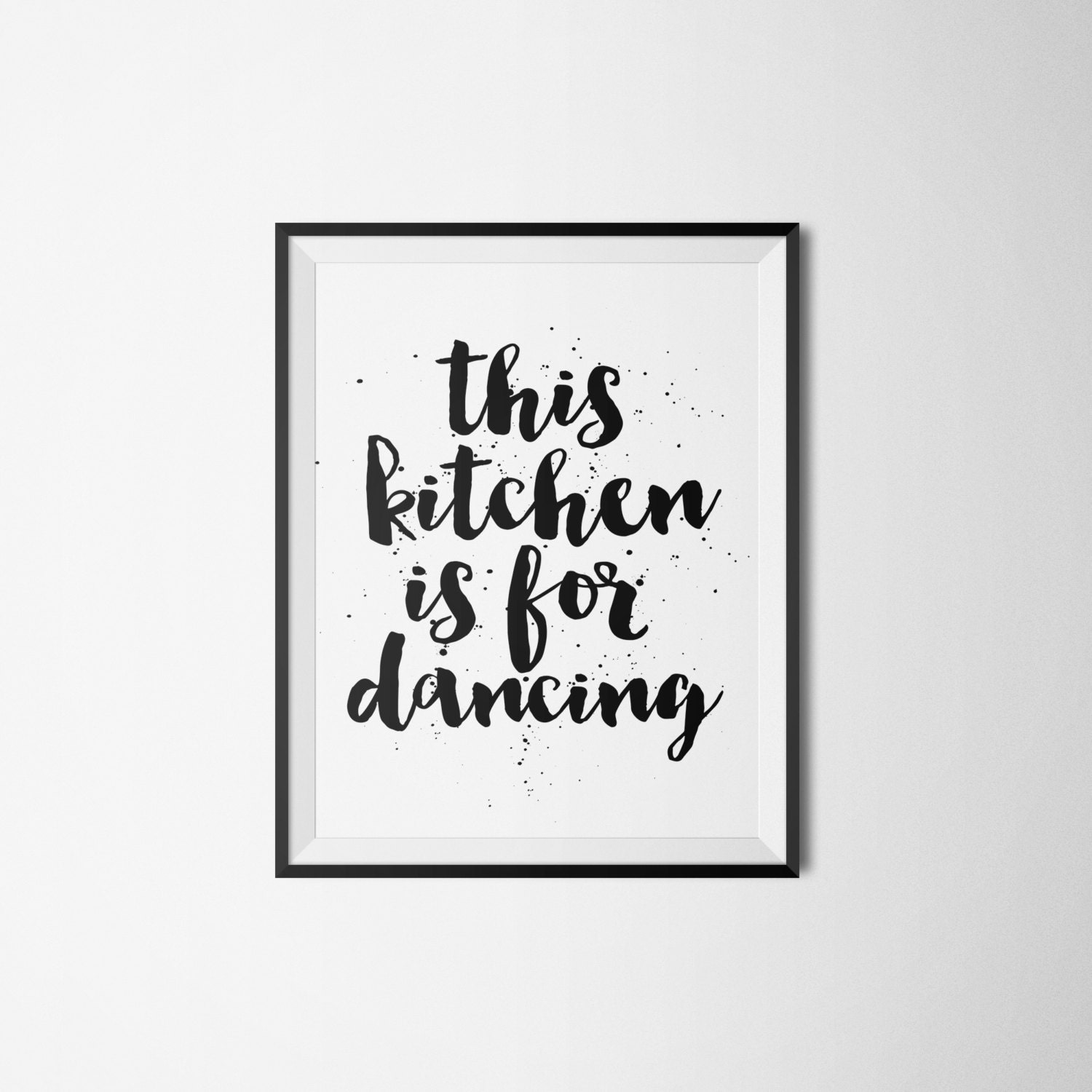 Printable poster This kitchen is for dancing Kitchen poster