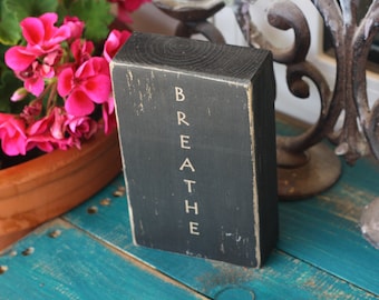 breathe, yoga decor, meditation, home decor, rustic, office decor, quote block, black, quote, customize, distressed, rustic sign