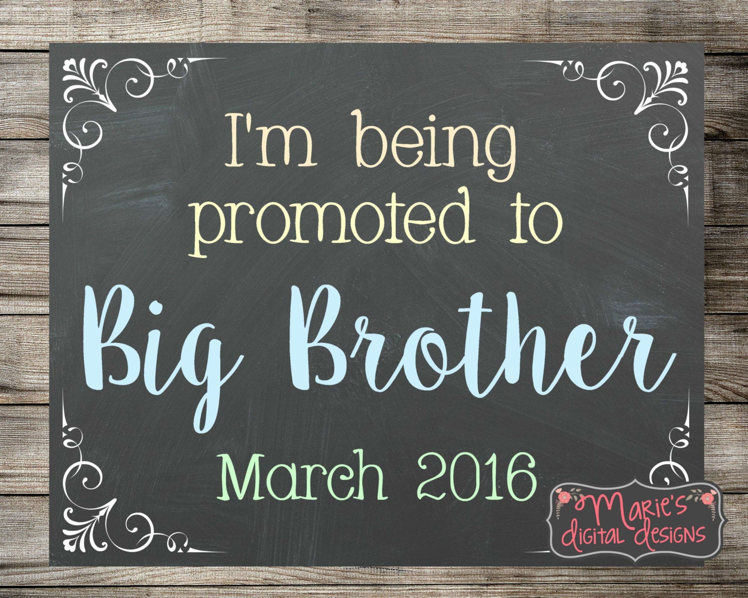 I m Being Promoted To Big Brother Printable Chalkboard