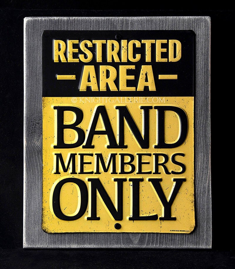 STEEL and WOOD sign Band Members Only