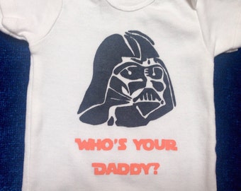 who's your daddy star wars shirt