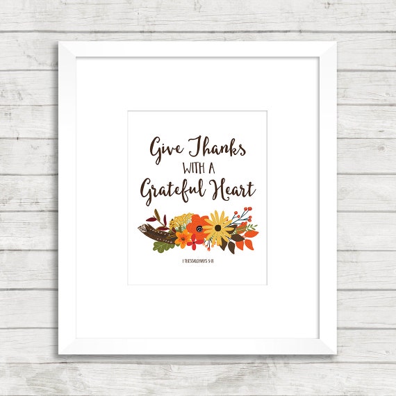 Give Thanks with a Grateful Heart Printable by ...