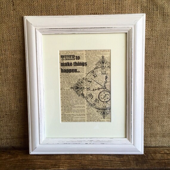 Time To Make Things Happen - Shabby Chic Style White Framed Dictionary Print / Graduation Gift / Inspirational Life Quote Print / New Start