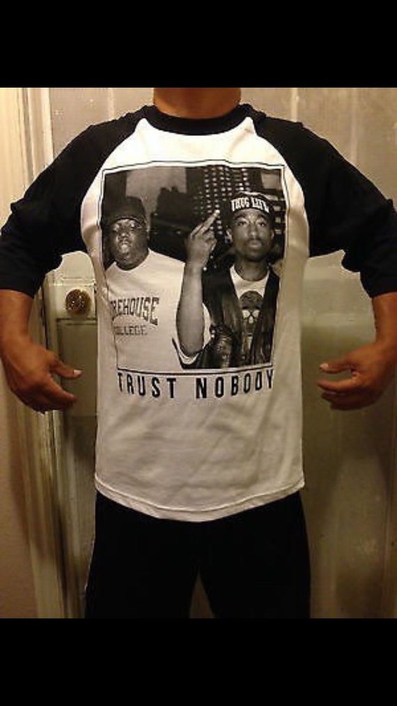 trust nobody tupac biggie