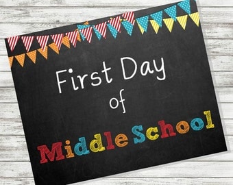 BACK to SCHOOL SIGN - First Day of Middle School Sign - 8 x 10" - Printable - Instant Download - Primary Colors - Chalkboard