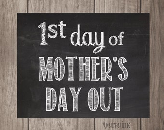 MOTHER'S DAY OUT- First & Last Day Chalkboard Signs (2 signs included)