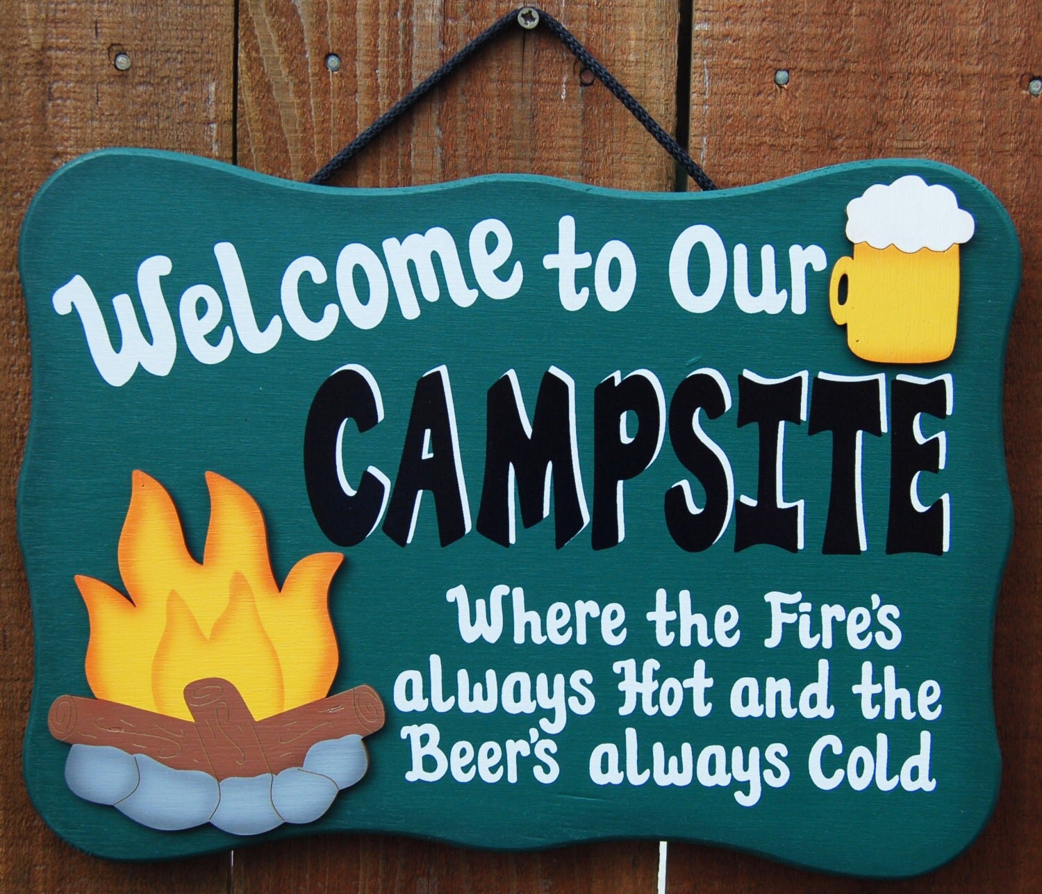Wood Outdoor Camping Sign Fires always hot beers always