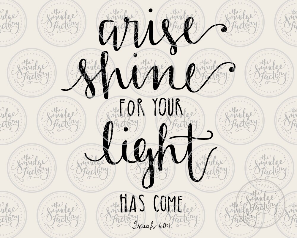 Arise Shine For Your Light Has Come Isaiah 60:1 Vector