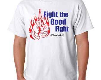 fight the good fight shirt