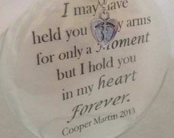 Baby Memorial Ornament - In Memory Infant Memorial Christmas Ornament w/ Footprint Charm- I May Have Held You in My Arms - SIDS Baby Loss