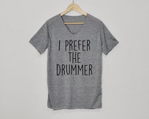 i prefer the drummer t shirt