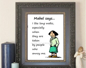 Gift for Grandma Mom Friend Sister Woman Funny Unique Art Print Wall Decor INSTANT DOWNLOAD Mabel Says Birthday Housewarming