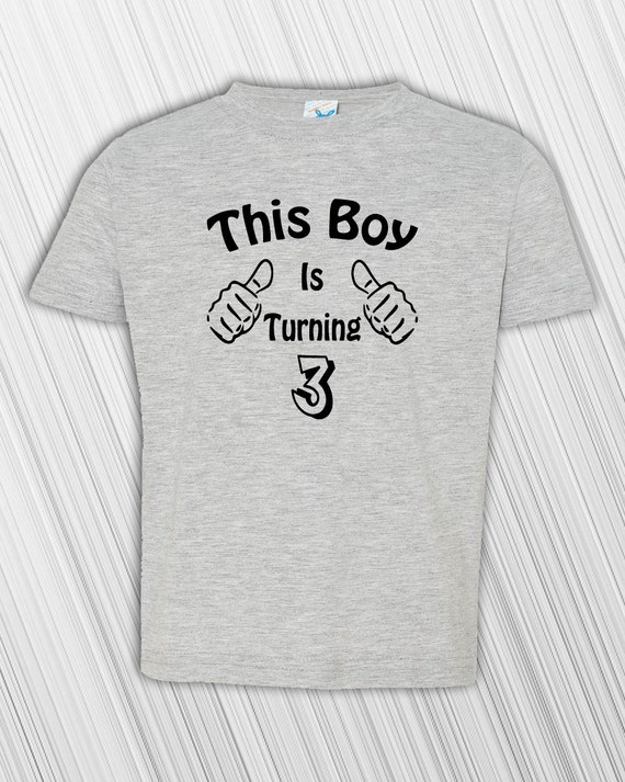 turning 3 birthday shirt