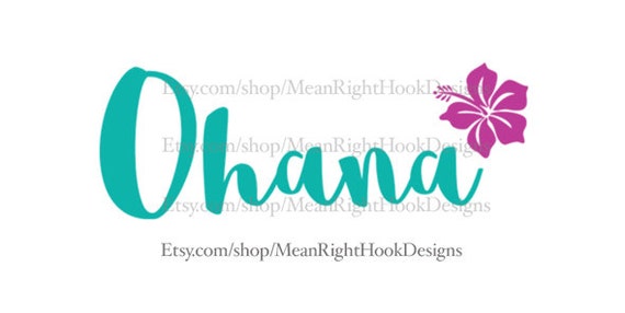 Ohana SVG and hibiscus flower svg, INSTANT DOWNLOAD vector files for ...