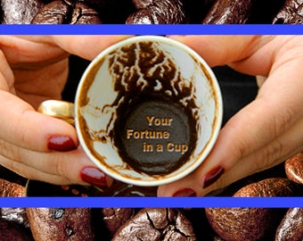 Brief Psychic Reading with coffee cup