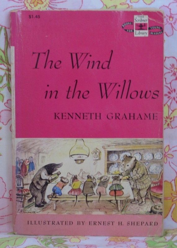 The Wind in the Willows Kenneth Grahame Ernest H. Shepard