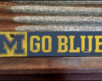 Go Blue Michigan Wolverines, Handcrafted Rustic Wood Sign, Mountain Decor for Home and Cabin, 1075