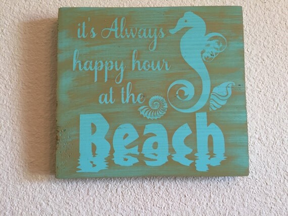 Items similar to Its Always Happy Hour at The Beach Sign Decor ...