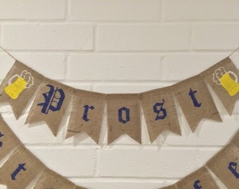 PROST Burlap Banner, German Toast Cheers Bunting, Oktoberfest Garland, Beer Garden, Rustic, Octoberfest