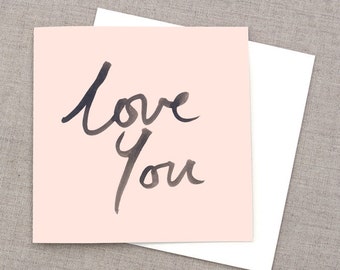 Pink Love You Greeting Card, Valentines Greeting Card, Handwritten Card, Pink Card, Boyfriend Greeting Card, Girlfriend Greeting Card