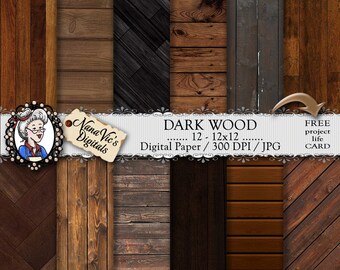 Dark Wood Digital Paper, backgrounds, wood texture, Scrapbooking, Printable, photography, wood back drops, 12 H Res 300 DPI By Nana Vic