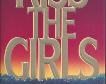 Kiss the Girls by James Patterson Kiss the Girls by James Patterson