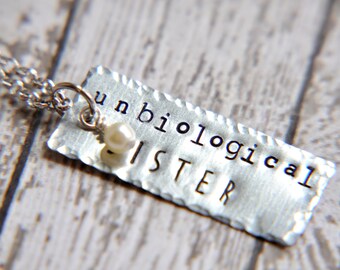 Best Friend Necklace - Unbiological Sister Necklace - BFF Necklace - Gift for Best Friend - Gift for Sister - Sister Jewelry - BFF Jewelry