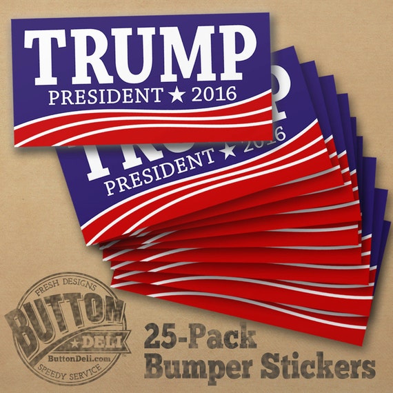 25 Pack Donald Trump Bumper Stickers By ButtonDeliDotCom On Etsy