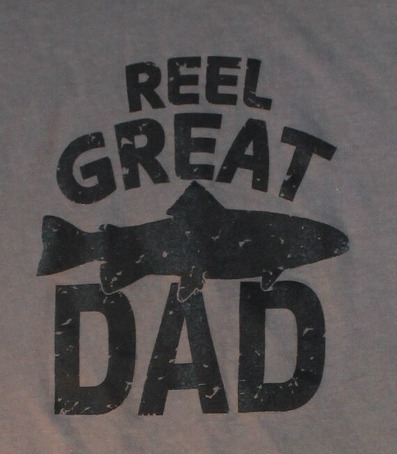 Download Reel Great Dad Fishing T-shirt