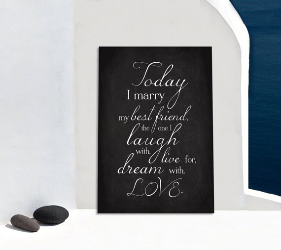 Items similar to Poster print wall art quote. Wedding print art "Today I marry my best friend ...