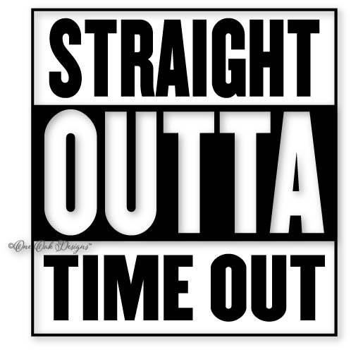 Download Straight Outta Time Out Compton Style SVG File Vector dxf pdf
